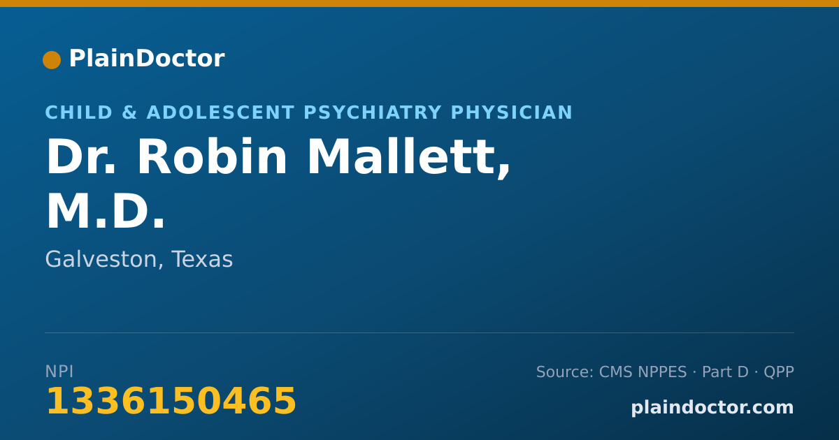 Shareable card for Robin Mallett, M.D. - Child & Adolescent Psychiatry Physician, Galveston, TX