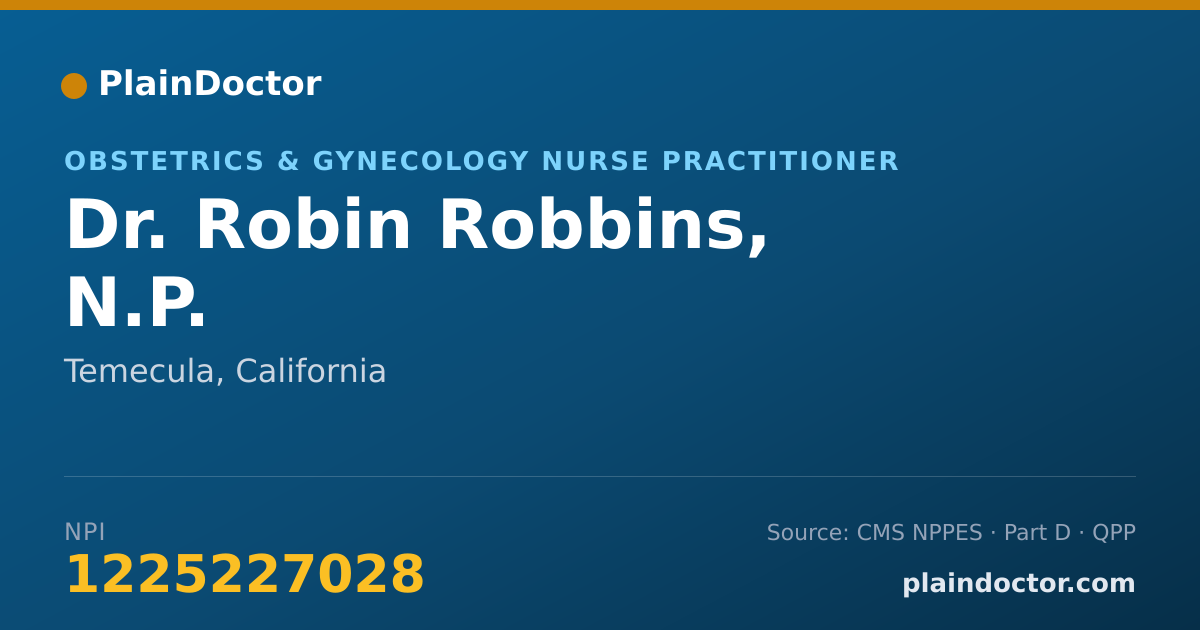 Shareable card for Robin Robbins, N.P. - Obstetrics & Gynecology Nurse Practitioner, Temecula, CA