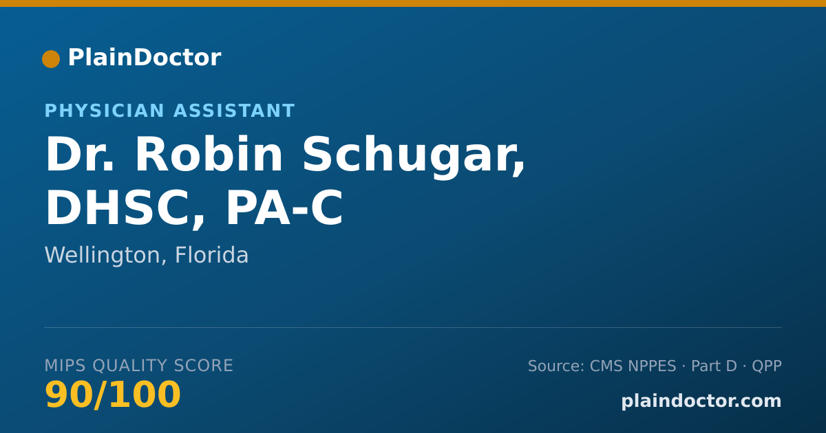 Shareable card for Robin Schugar, DHSC, PA-C - Physician Assistant, Wellington, FL