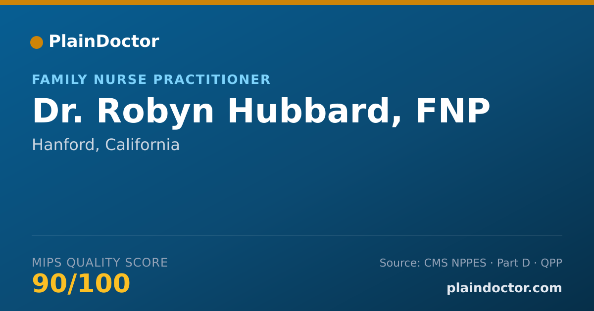 Shareable card for Robyn Hubbard, FNP - Family Nurse Practitioner, Hanford, CA