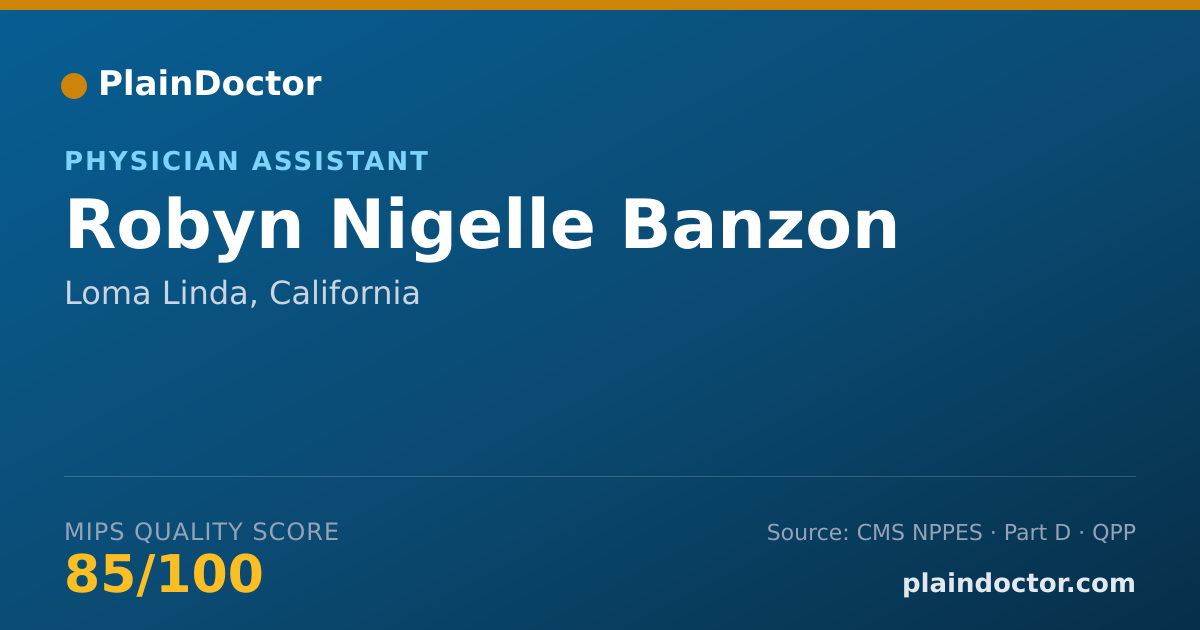 Shareable card for Robyn Nigelle Banzon - Physician Assistant, Loma Linda, CA
