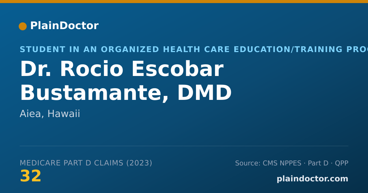 Shareable card for Rocio Escobar Bustamante, DMD - Student in an Organized Health Care Education/Training Program, Aiea, HI