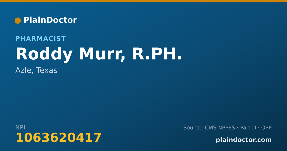 Shareable card for Roddy Murr, R.PH. - Pharmacist, Azle, TX