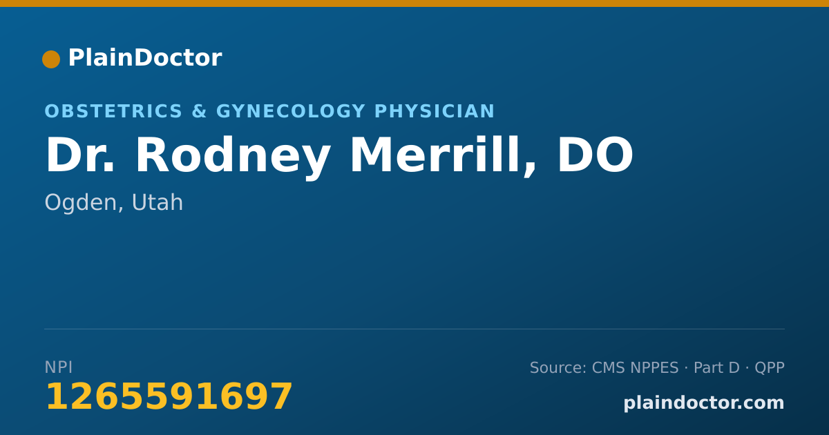 Shareable card for Rodney Merrill, DO - Obstetrics & Gynecology Physician, Ogden, UT