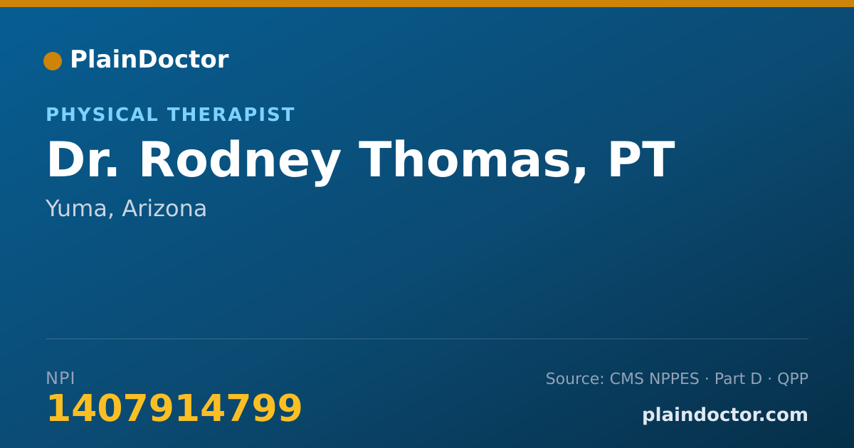 Shareable card for Rodney Thomas, PT - Physical Therapist, Yuma, AZ