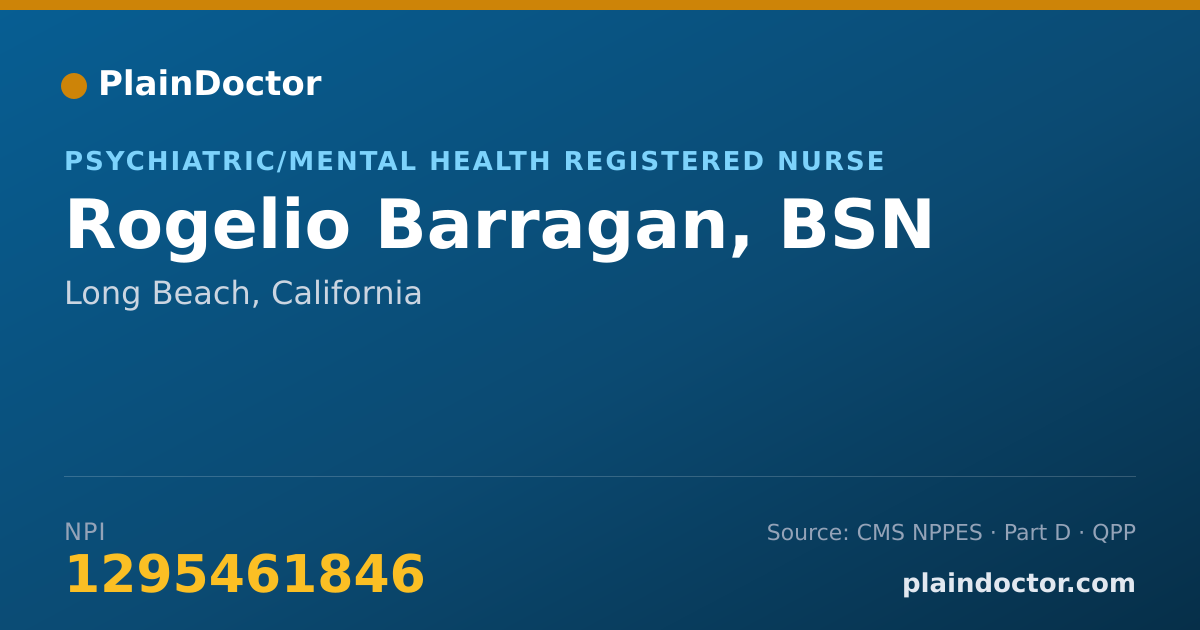 Shareable card for Rogelio Barragan, BSN - Psychiatric/Mental Health Registered Nurse, Long Beach, CA
