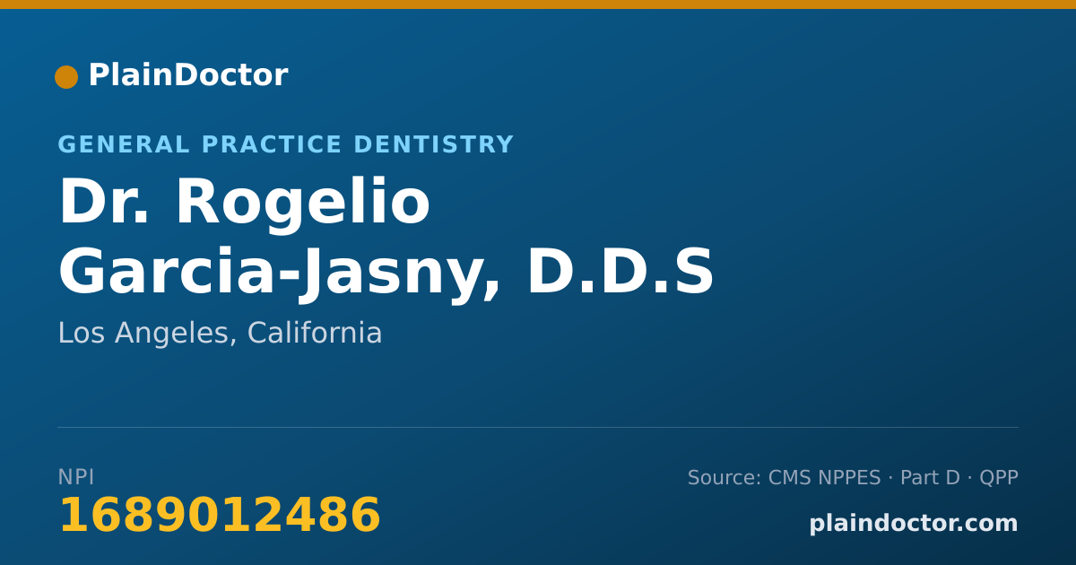 Shareable card for Rogelio Garcia-Jasny, D.D.S - General Practice Dentistry, Los Angeles, CA