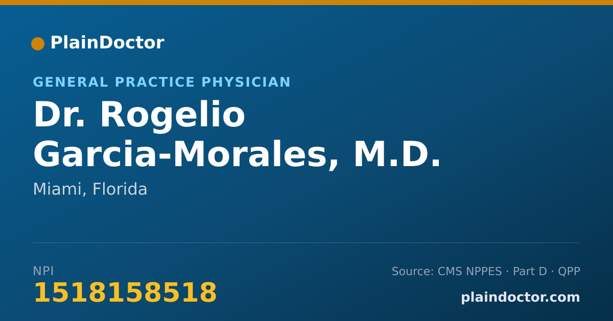 Shareable card for Rogelio Garcia-Morales, M.D. - General Practice Physician, Miami, FL