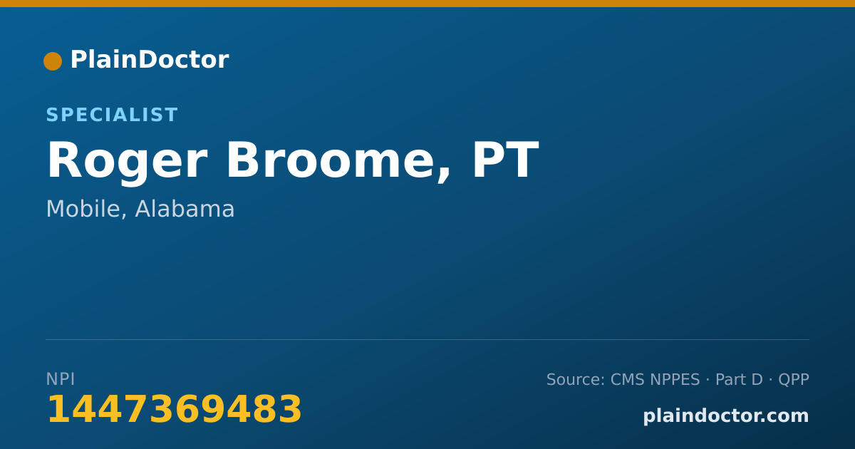 Shareable card for Roger Broome, PT - Specialist, Mobile, AL
