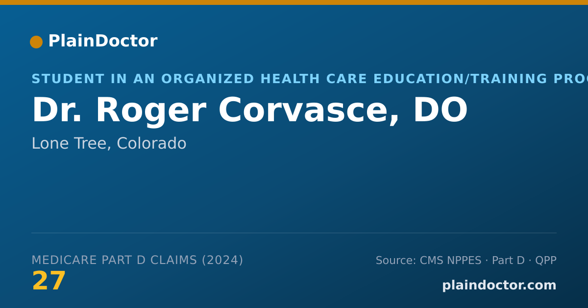Shareable card for Roger Corvasce, DO - Student in an Organized Health Care Education/Training Program, Lone Tree, CO
