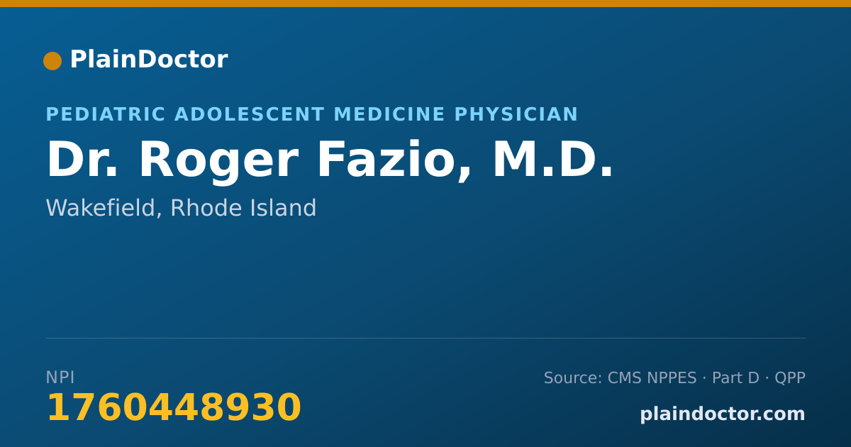 Shareable card for Roger Fazio, M.D. - Pediatric Adolescent Medicine Physician, Wakefield, RI