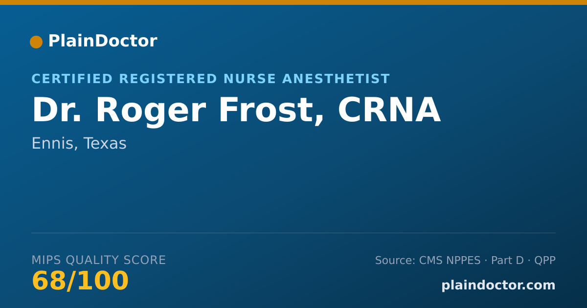 Shareable card for Roger Frost, CRNA - Certified Registered Nurse Anesthetist, Ennis, TX