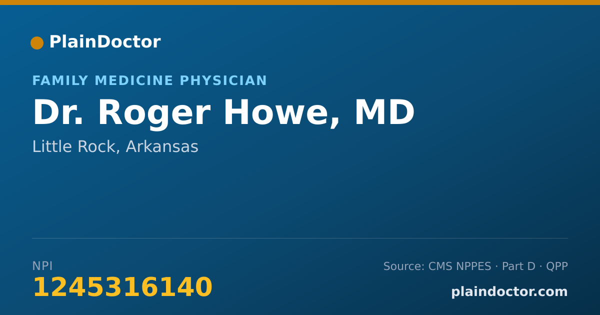 Shareable card for Roger Howe, MD - Family Medicine Physician, Little Rock, AR