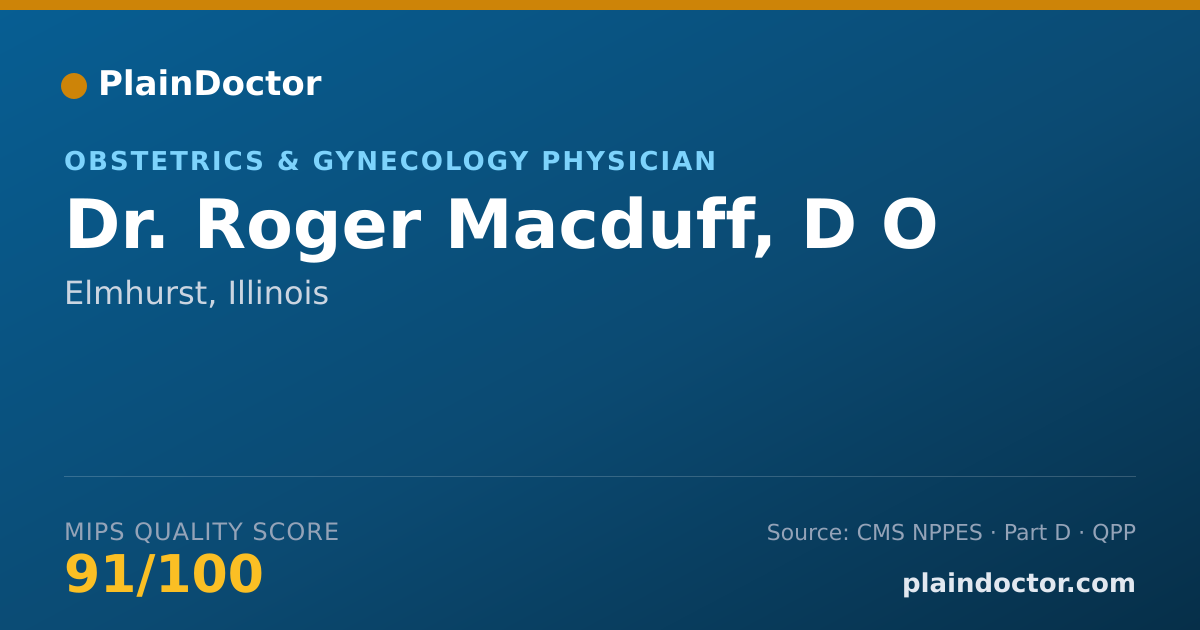 Shareable card for Roger Macduff, D O - Obstetrics & Gynecology Physician, Elmhurst, IL