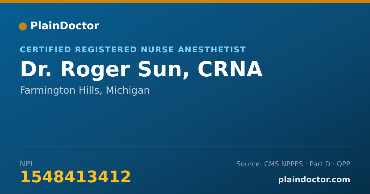 Shareable card for Roger Sun, CRNA - Certified Registered Nurse Anesthetist, Farmington Hills, MI