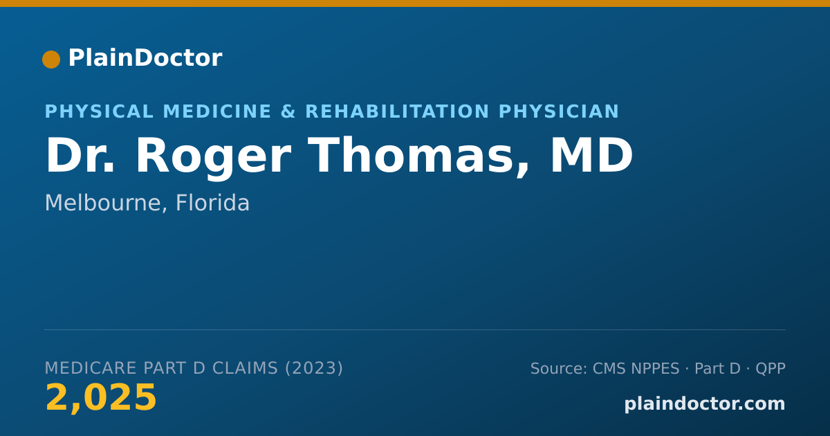 Shareable card for Roger Thomas, MD - Physical Medicine & Rehabilitation Physician, Melbourne, FL