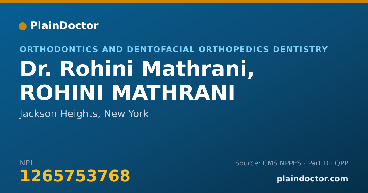 Shareable card for Rohini Mathrani, ROHINI MATHRANI - Orthodontics and Dentofacial Orthopedics Dentistry, Jackson Heights, NY