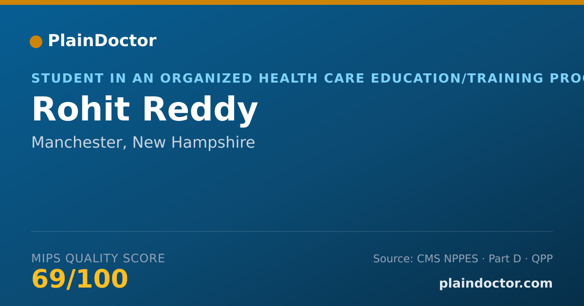 Shareable card for Rohit Reddy - Student in an Organized Health Care Education/Training Program, Manchester, NH
