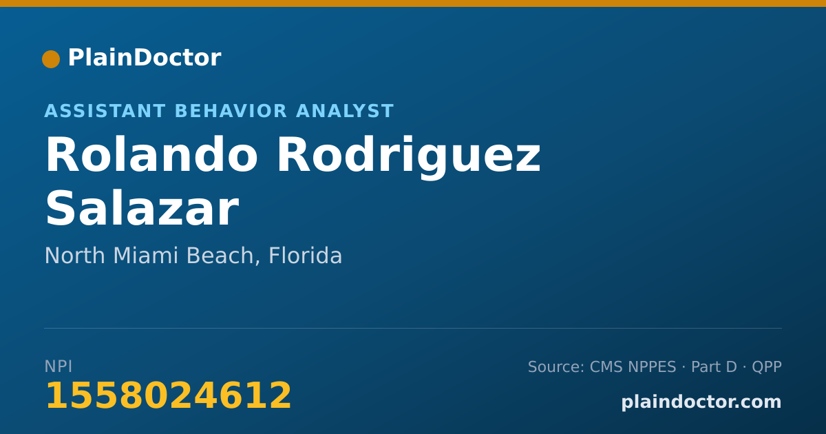 Shareable card for Rolando Rodriguez Salazar - Assistant Behavior Analyst, North Miami Beach, FL