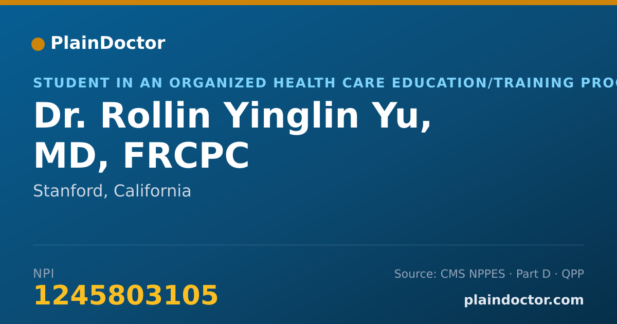 Shareable card for Rollin Yinglin Yu, MD, FRCPC - Student in an Organized Health Care Education/Training Program, Stanford, CA