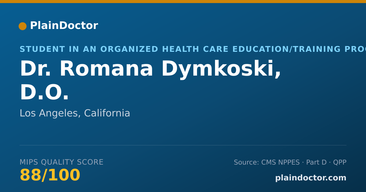 Shareable card for Romana Dymkoski, D.O. - Student in an Organized Health Care Education/Training Program, Los Angeles, CA