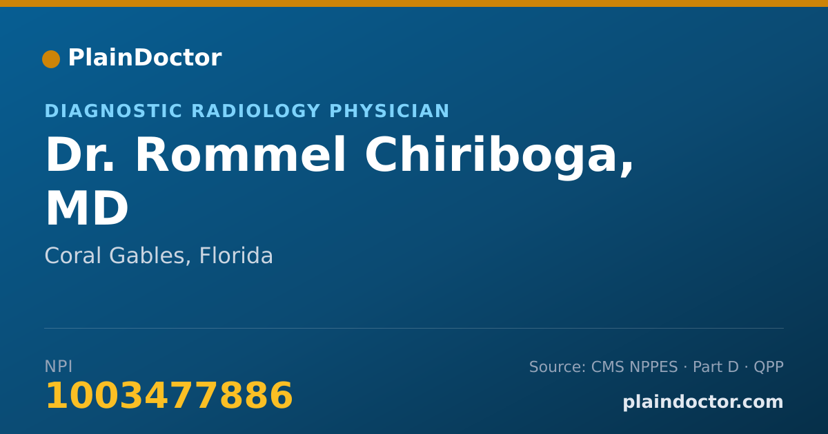 Shareable card for Rommel Chiriboga, MD - Diagnostic Radiology Physician, Coral Gables, FL