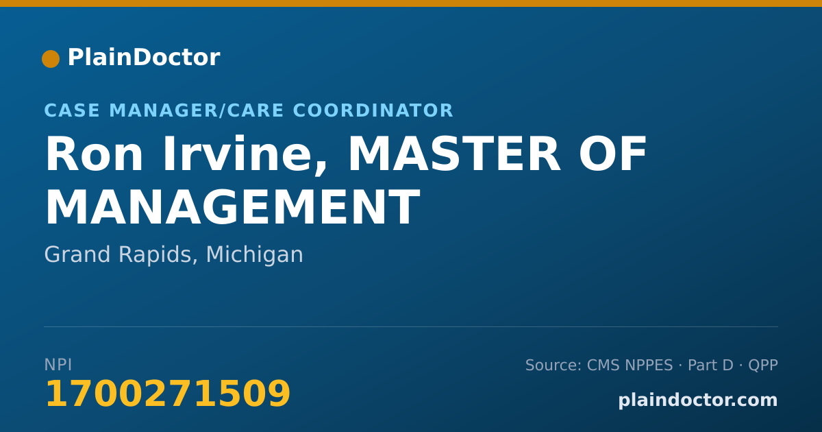 Shareable card for Ron Irvine, MASTER OF MANAGEMENT - Case Manager/Care Coordinator, Grand Rapids, MI