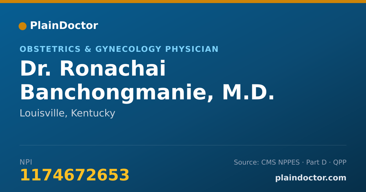 Shareable card for Ronachai Banchongmanie, M.D. - Obstetrics & Gynecology Physician, Louisville, KY