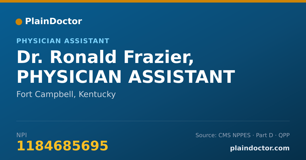 Shareable card for Ronald Frazier, PHYSICIAN ASSISTANT - Physician Assistant, Fort Campbell, KY