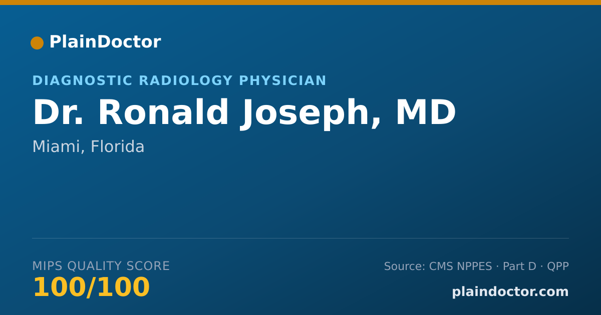 Shareable card for Ronald Joseph, MD - Diagnostic Radiology Physician, Miami, FL