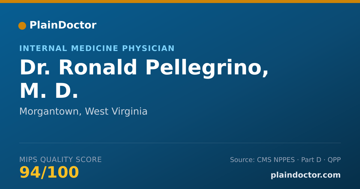 Shareable card for Ronald Pellegrino, M. D. - Internal Medicine Physician, Morgantown, WV