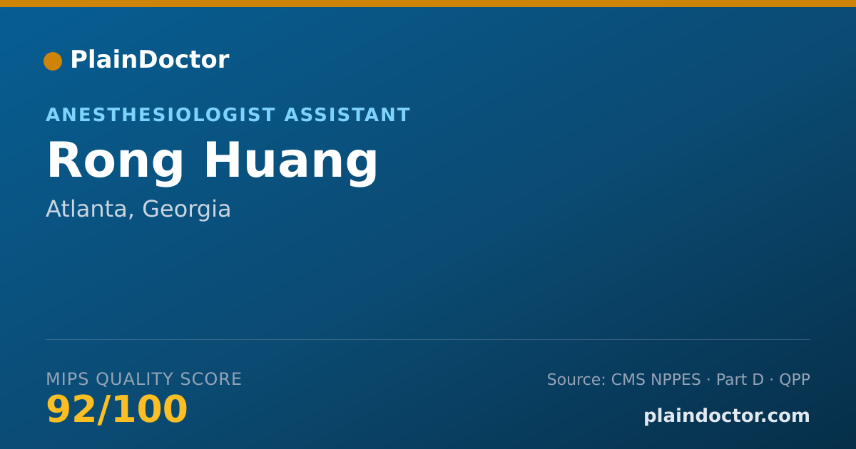 Shareable card for Rong Huang - Anesthesiologist Assistant, Atlanta, GA