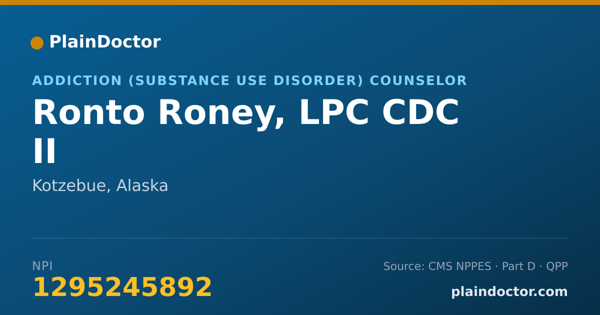 Shareable card for Ronto Roney, LPC CDC II - Addiction (Substance Use Disorder) Counselor, Kotzebue, AK