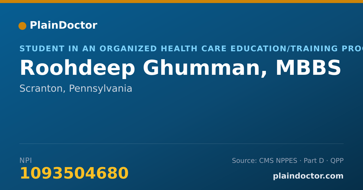 Shareable card for Roohdeep Ghumman, MBBS - Student in an Organized Health Care Education/Training Program, Scranton, PA