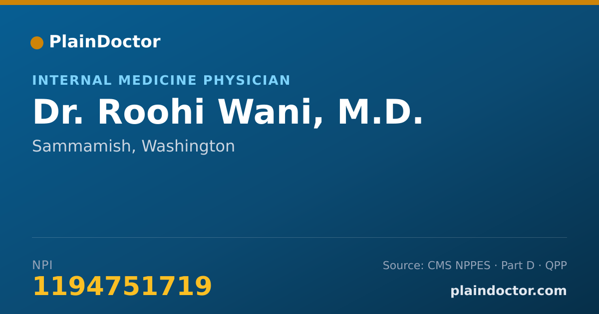 Shareable card for Roohi Wani, M.D. - Internal Medicine Physician, Sammamish, WA