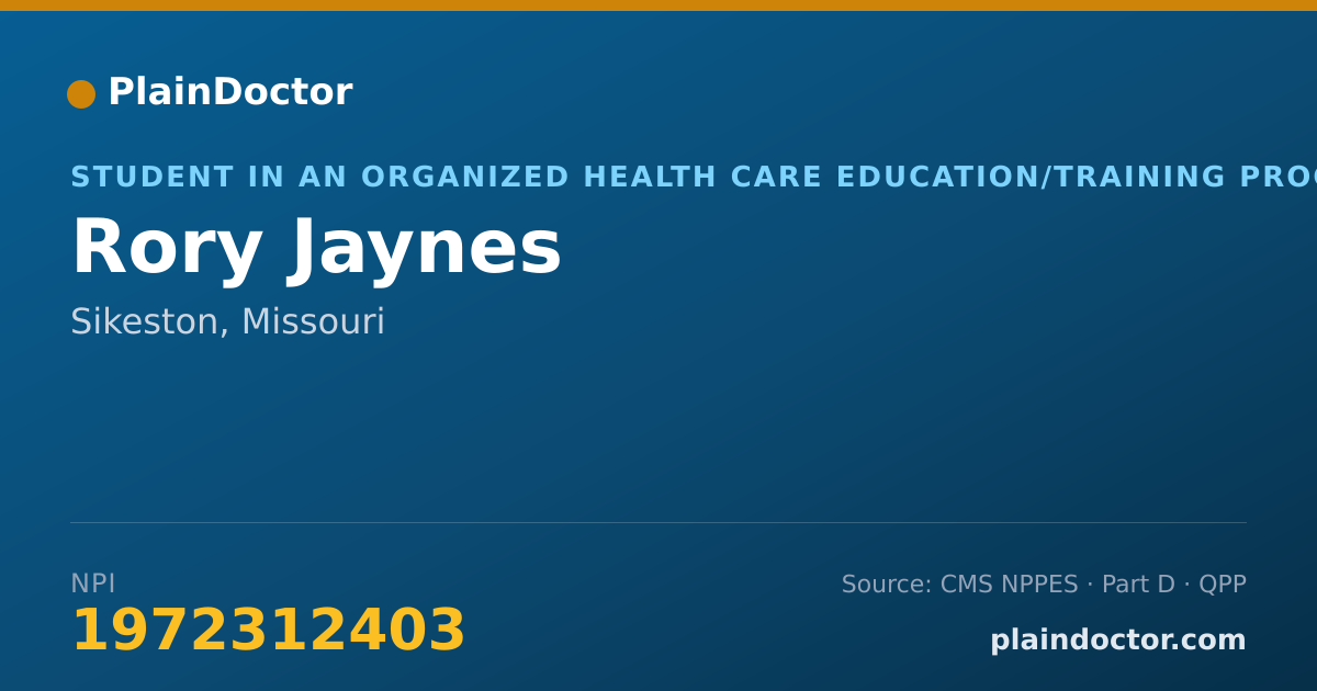 Shareable card for Rory Jaynes - Student in an Organized Health Care Education/Training Program, Sikeston, MO