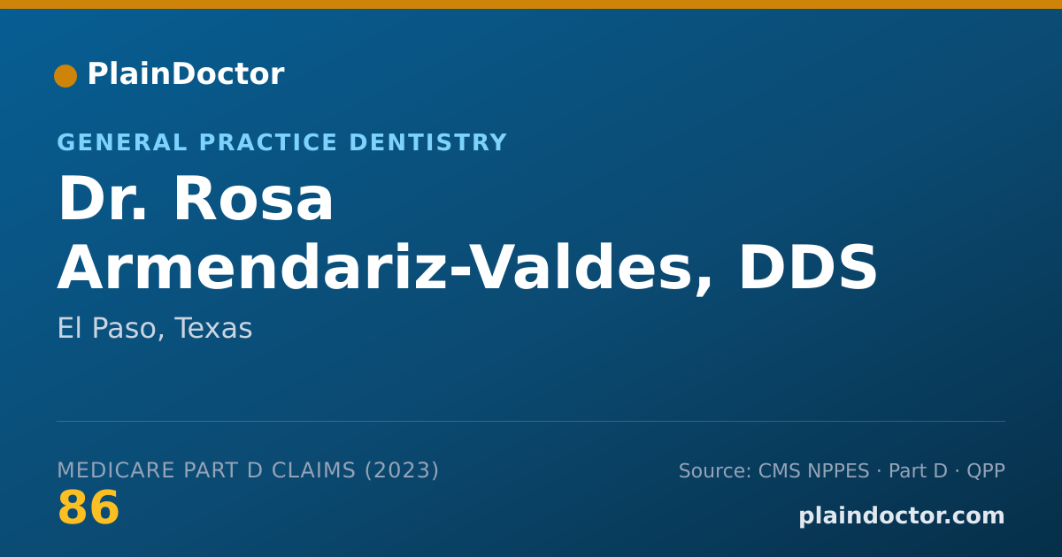 Shareable card for Rosa Armendariz-Valdes, DDS - General Practice Dentistry, El Paso, TX