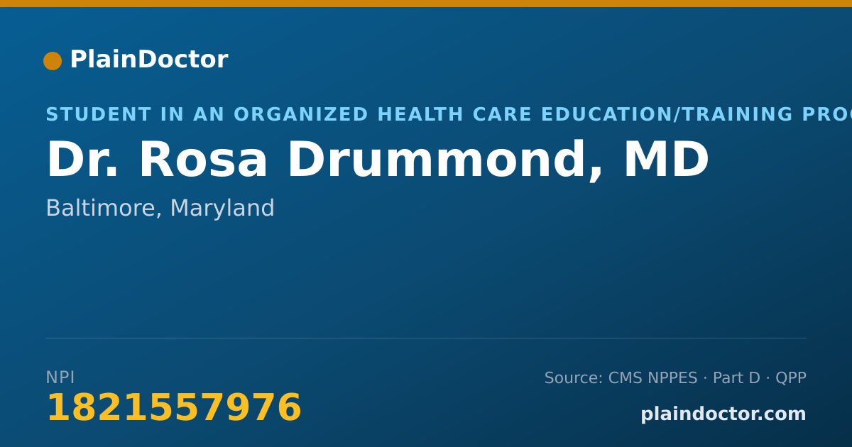 Shareable card for Rosa Drummond, MD - Student in an Organized Health Care Education/Training Program, Baltimore, MD