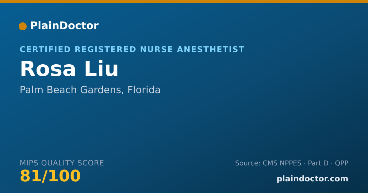 Shareable card for Rosa Liu - Certified Registered Nurse Anesthetist, Palm Beach Gardens, FL
