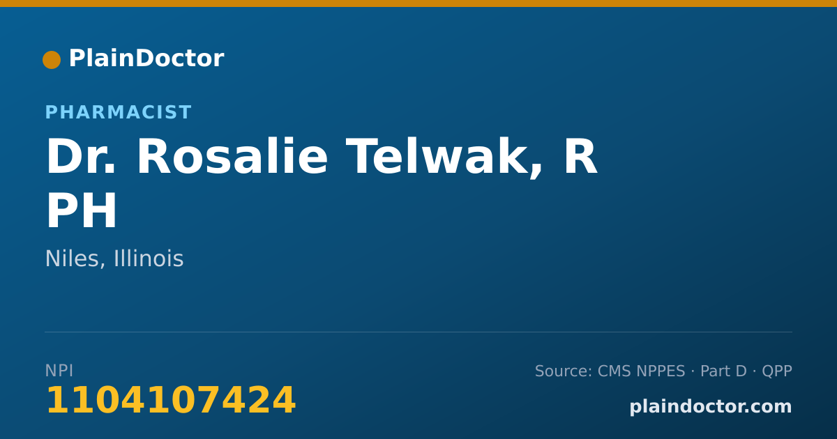 Shareable card for Rosalie Telwak, R PH - Pharmacist, Niles, IL
