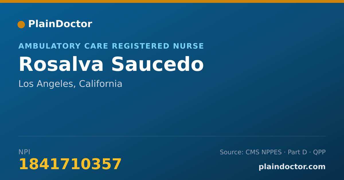 Shareable card for Rosalva Saucedo - Ambulatory Care Registered Nurse, Los Angeles, CA