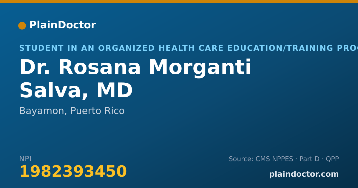 Shareable card for Rosana Morganti Salva, MD - Student in an Organized Health Care Education/Training Program, Bayamon, PR