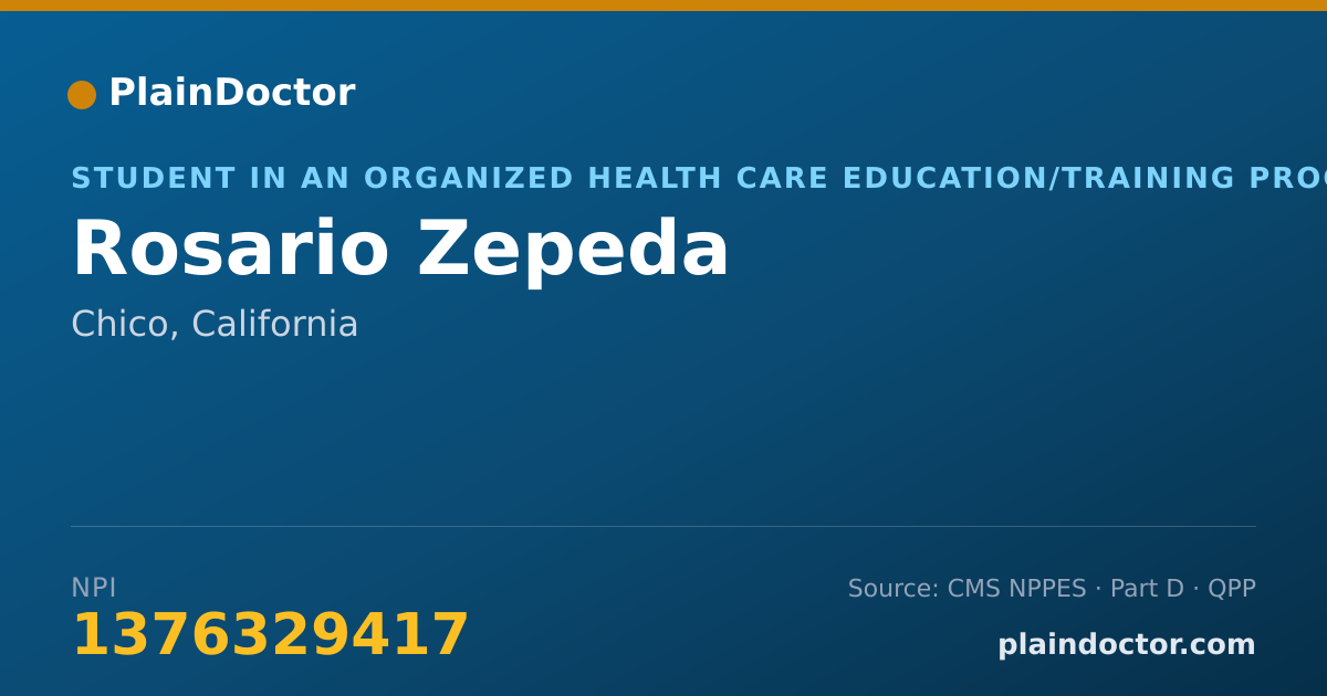 Shareable card for Rosario Zepeda - Student in an Organized Health Care Education/Training Program, Chico, CA