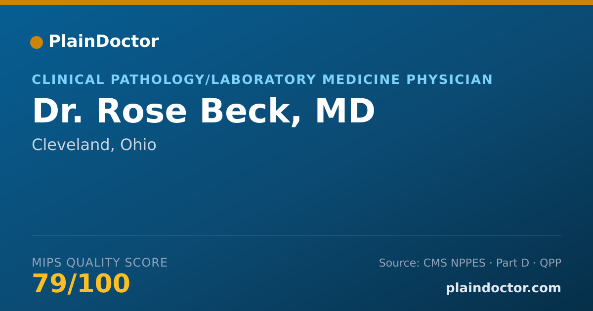Shareable card for Rose Beck, MD - Clinical Pathology/Laboratory Medicine Physician, Cleveland, OH