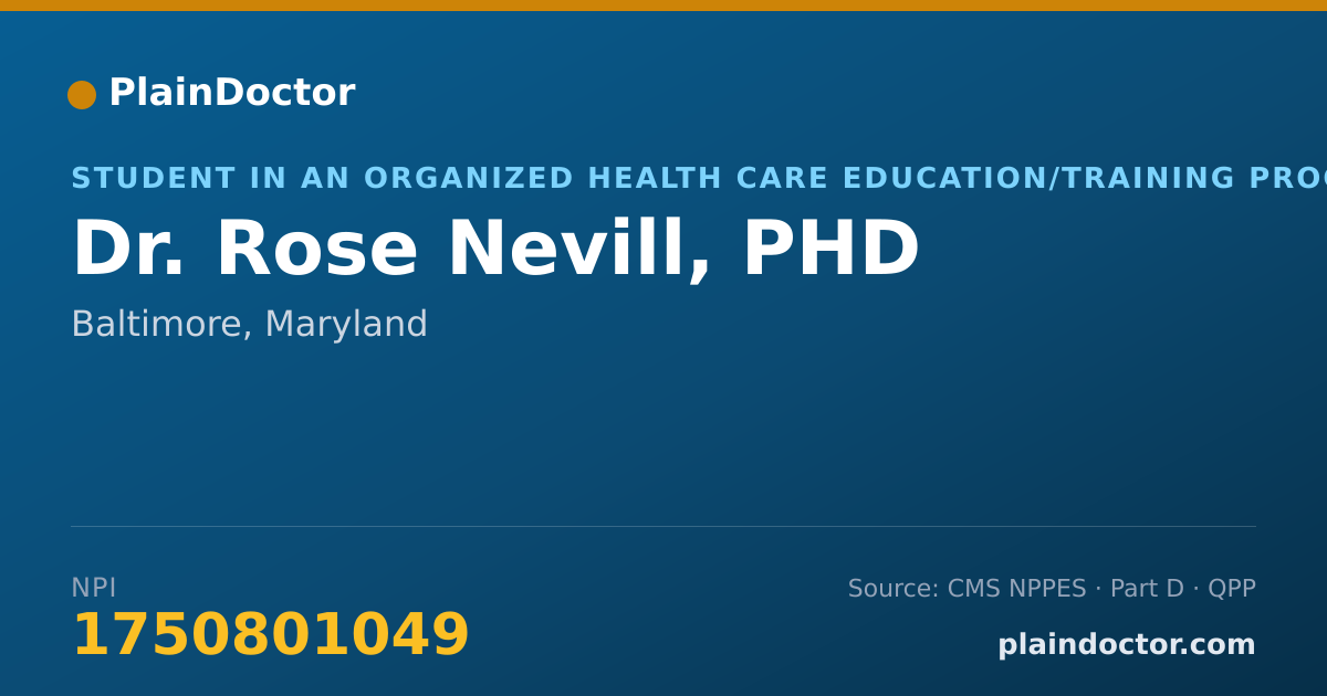 Shareable card for Rose Nevill, PHD - Student in an Organized Health Care Education/Training Program, Baltimore, MD