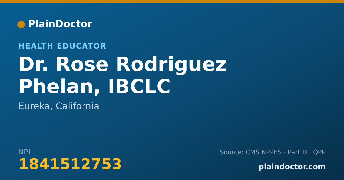 Shareable card for Rose Rodriguez Phelan, IBCLC - Health Educator, Eureka, CA