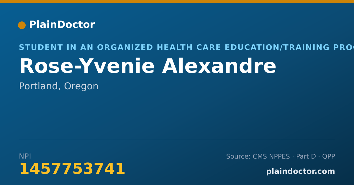 Shareable card for Rose-Yvenie Alexandre - Student in an Organized Health Care Education/Training Program, Portland, OR