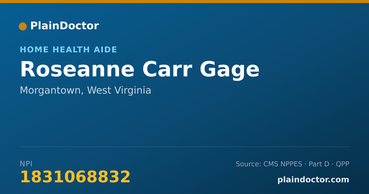 Shareable card for Roseanne Carr Gage - Home Health Aide, Morgantown, WV