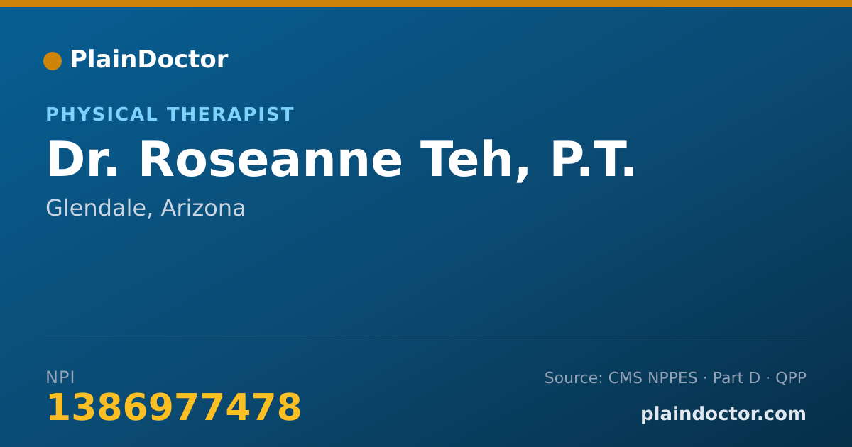 Shareable card for Roseanne Teh, P.T. - Physical Therapist, Glendale, AZ