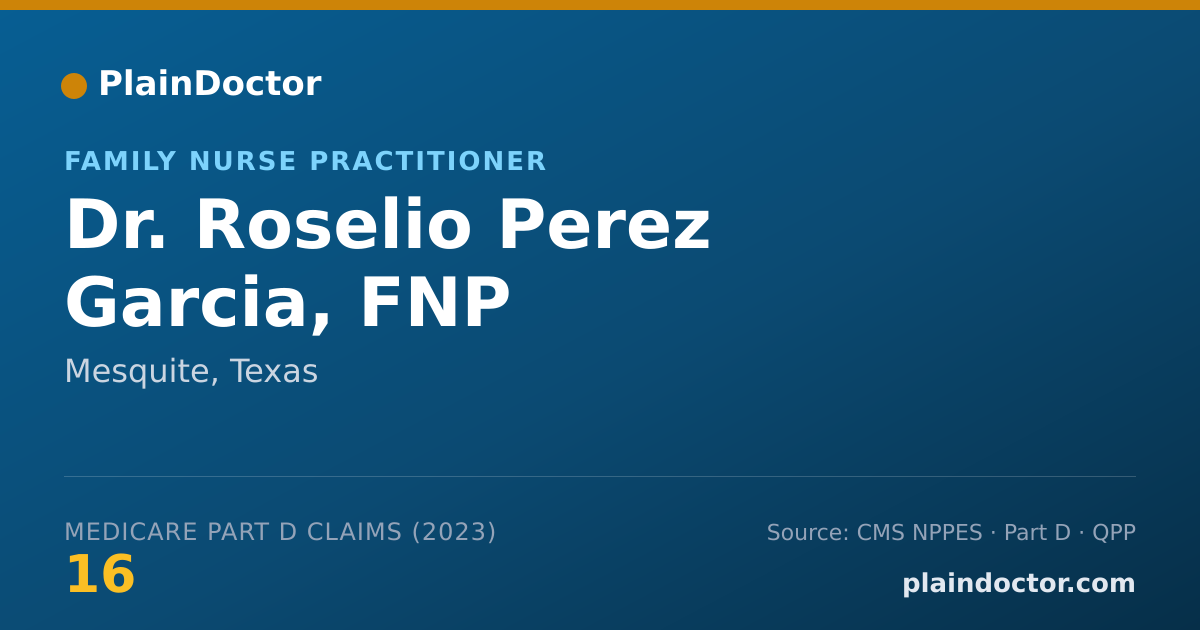 Shareable card for Roselio Perez Garcia, FNP - Family Nurse Practitioner, Mesquite, TX